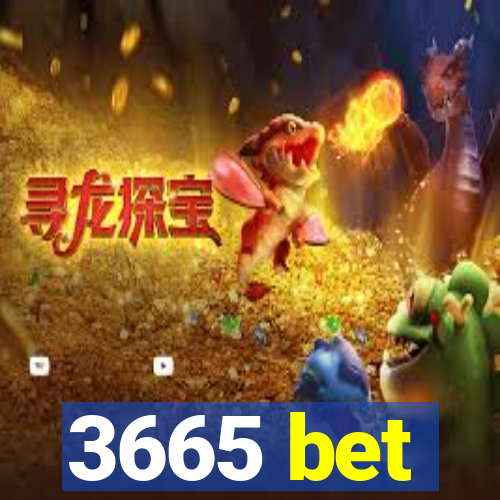 3665 bet